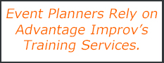 Event Planners Rely on Advantage Improv's Training Services